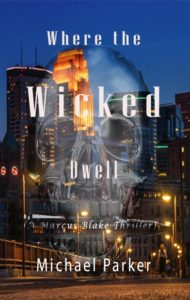 Michael Parker Where the Wicked Dwell