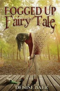 Denise Baer Fogged Up Fairy Tale