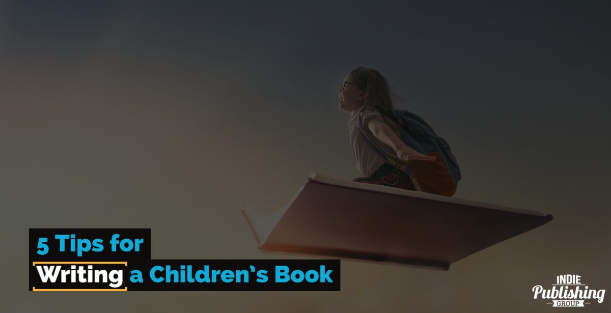 5 Tips for Writing a Children’s Book