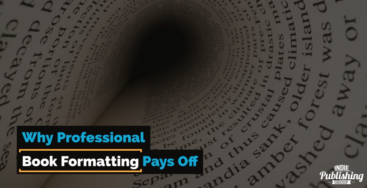 Why Professional Book Formatting Pays Off