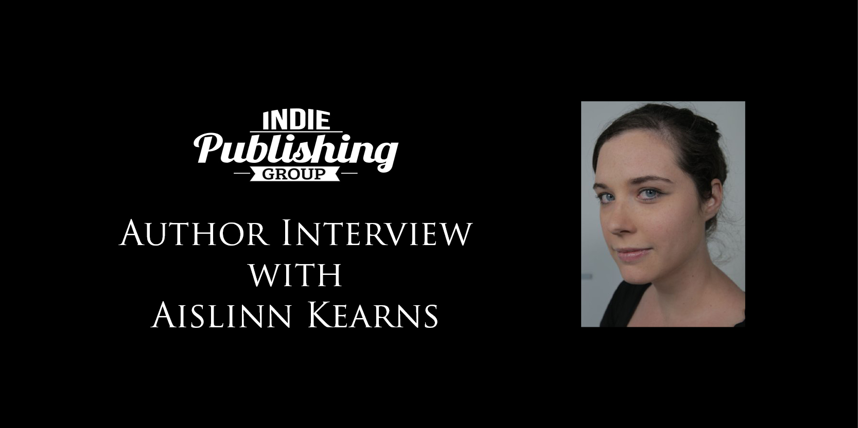 Author Interview Aislinn Kearns|Aislinn Kearns