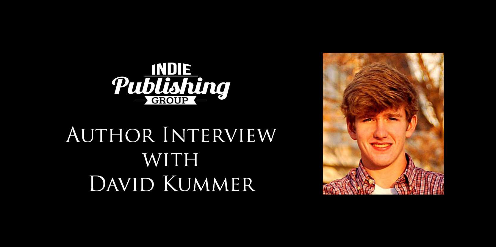 Author Interview David Kummer|David Kummer She