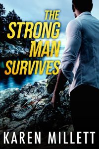 Author Karen Millett - The Strong Man Survives