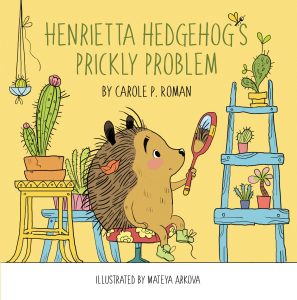 Henrietta Hedgehog's Prickly Problem