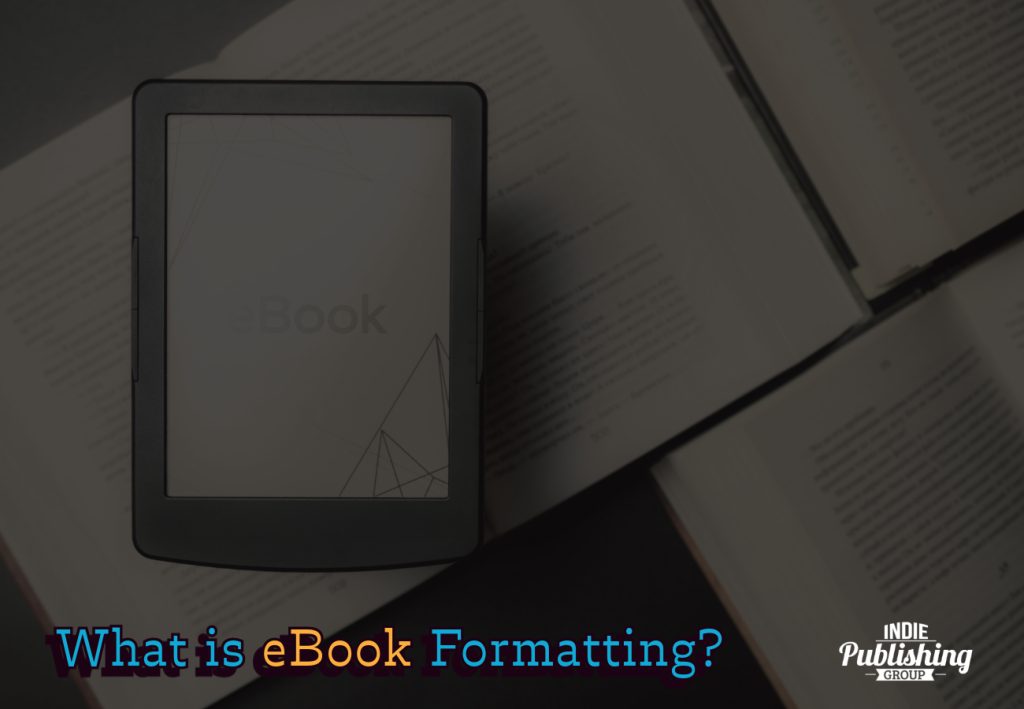 What Is eBook Formatting